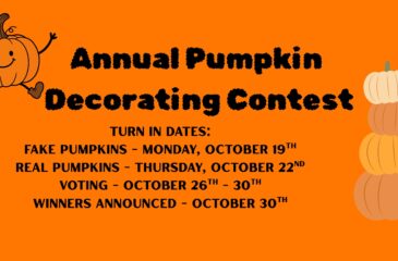 Turn in Dates: Fake Pumpkins - Monday, October 19th Real Pumpkins - Thursday, October 22nd Voting - October 26th - 30th Winners Announced - October 30th